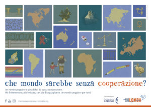 Manifesto "Che mondo sarebbe senza cooperazione"